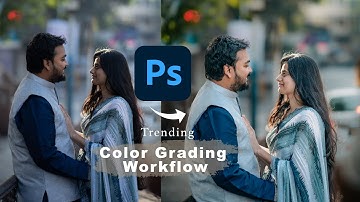 Color Grading I Indian Pre-Wedding Photoshoot| Complete Photo Editing in Photoshop 2025