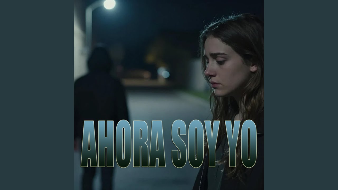 Ahora soy yo
