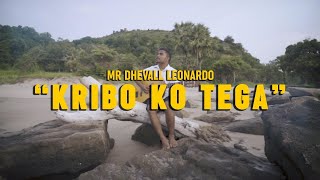 KRIBO KO TEGA_MR DHEVALL LEONARDO [OFFICIAL MUSIC VIDEO 2020]