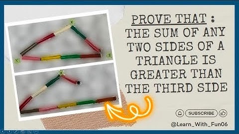 Theorem: The sum of any two sides of a Triangle is greater than the third side | Triangles | Ep 4