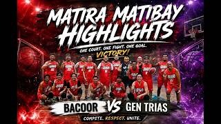Bacoor Vs.Gen.Trias Highlights Matira Matibay!