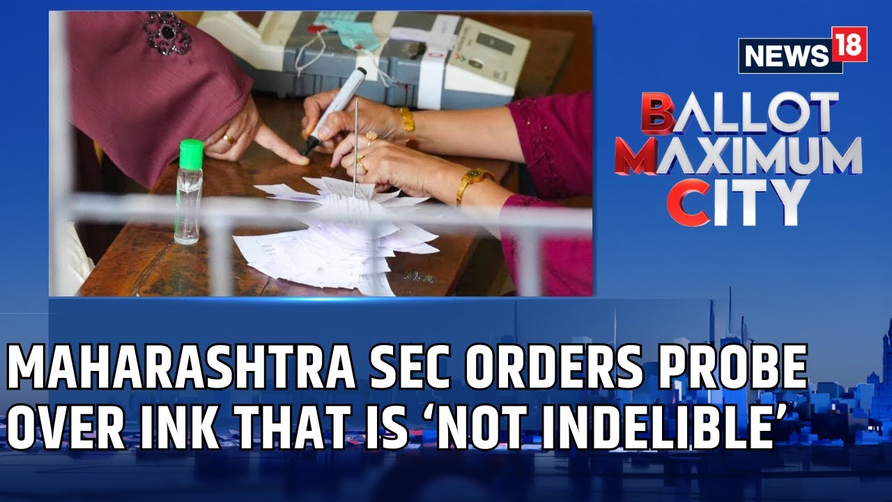 BMC Results 2026 | Ink Controversy: Maharashtra Election Commission Launches Investigation | News18