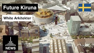 Future Kiruna - The Swedish Town that is Relocating Building by Building