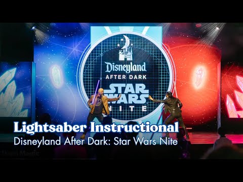 Lightsaber Instructional | Disneyland After Dark: Star Wars Nite 2025