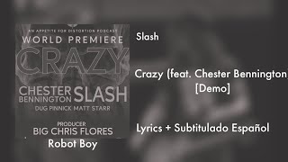 Slash - Crazy (feat. Chester Bennington) [Demo] [Lyrics + Subtitulado al Español]