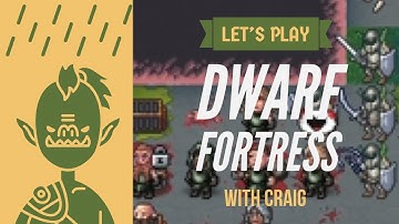 A Guided Tour & The Goblin Siege of Rainedroof | DWARF FORTRESS