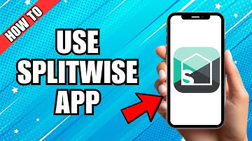 How To Use Splitwise App