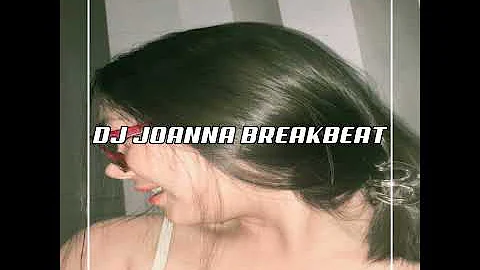 DJ JOANNA BREAKBEAT