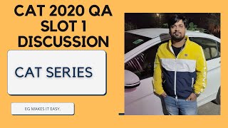 CAT 2020 SLOT 1 QA DETAILED DISCUSSION