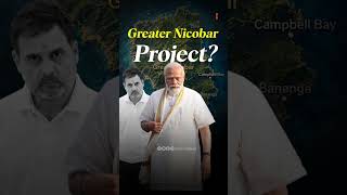 Great Nicobar Ka Secret Plan ##greatnicobarproject #indiachina #rahulgandhi