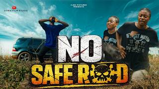 NO SAFE ROAD - MESSAGE TO THE GOVERNMENT