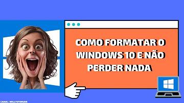 Como restaurar o Windows 10 sem perder os arquivos e programas?