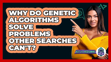 Why Do Genetic Algorithms Solve Problems Other Searches Can