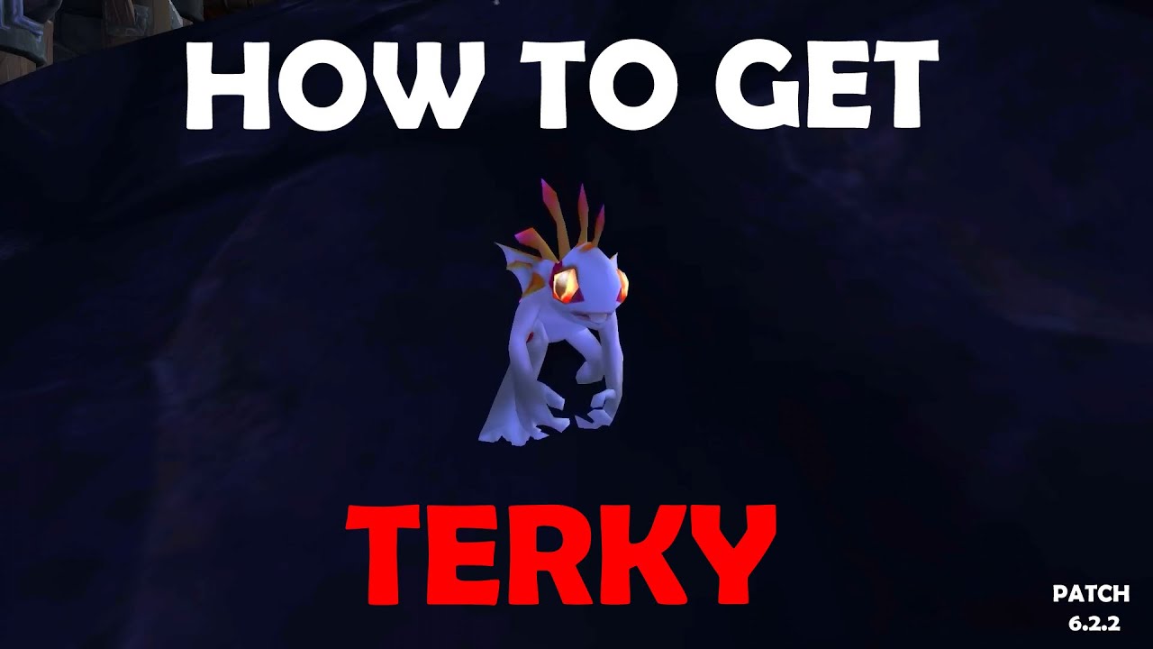 WoW: How to get Terky!