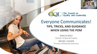 Everyone Communicates! Tips, Tricks, And Guidance When Using The POM