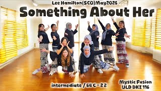 Something About Her Linedance || Lee Hamilton(SCO)May2026 || intermediate || Mystic Fusion