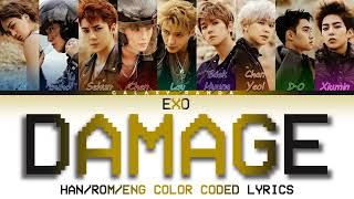 EXO (엑소) - 'Damage' (Color Coded Lyrics) (Han|Rom|Eng)