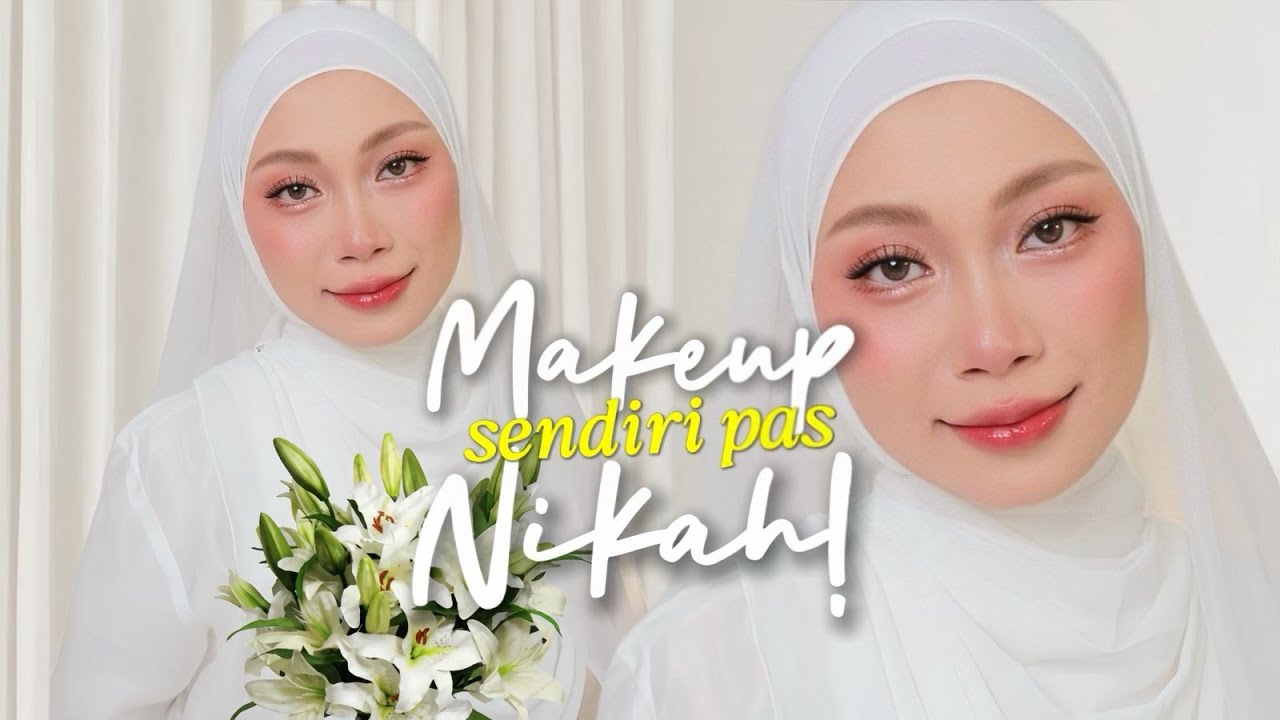 MAKEUP SENDIRI PAS NIKAH!! TUTORIAL Makeup pas aku NIKAH | Atami Puspa