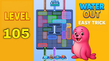 Water Out Puzzle Level 105 – Easy Solutions