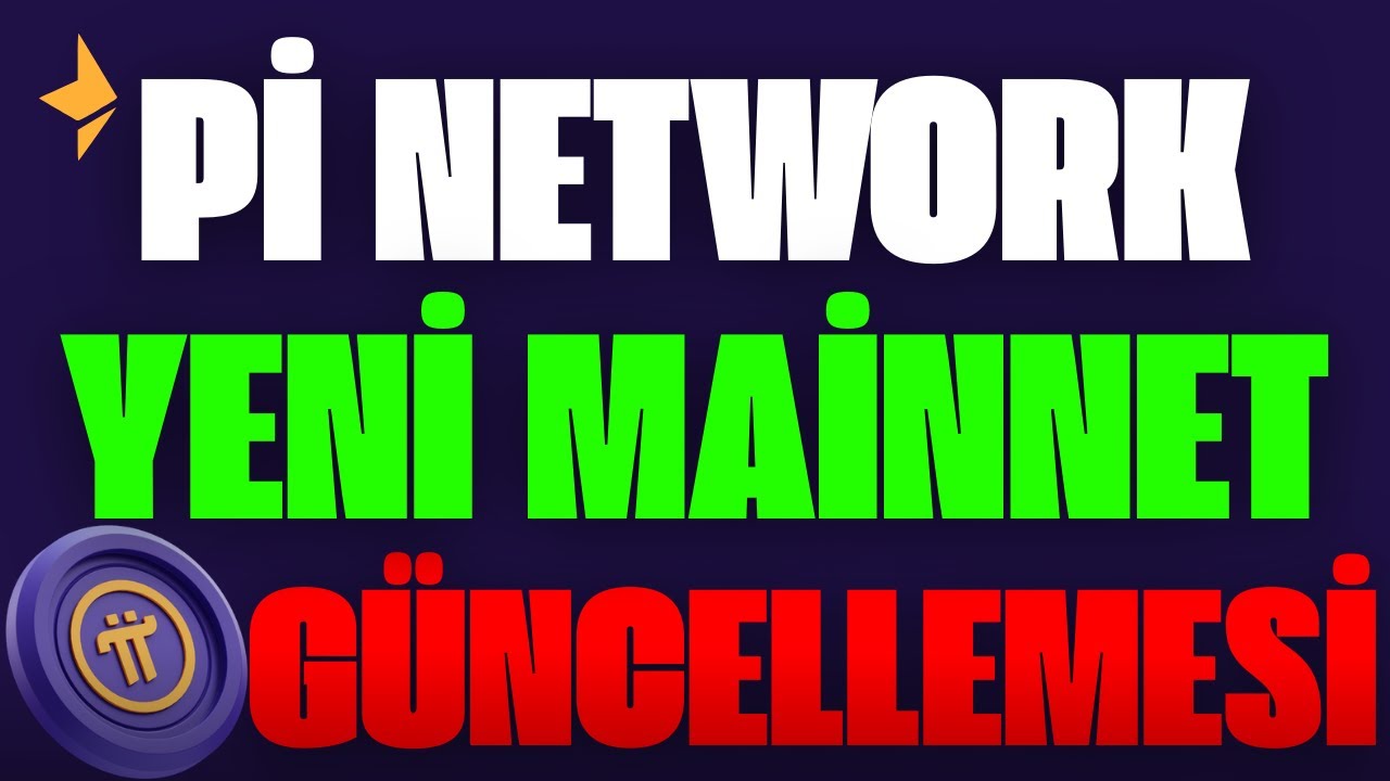 Pİ COİN SON DAKİKA !🔥- Pİ NETWORK MAİNNET GÜNCELLEMESİ ! 🤯
