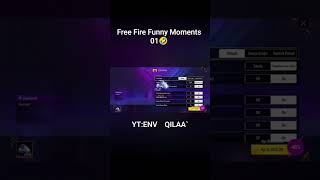 Env Qilaa Free Fire Funny Moments 01