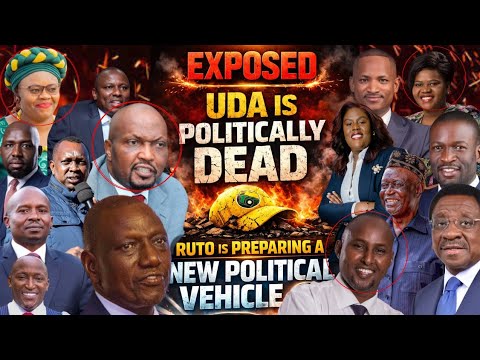 UDA IS POLITICALLY DEAD RUTO IS PREPARING A NEW POLITICAL VEHICLE 