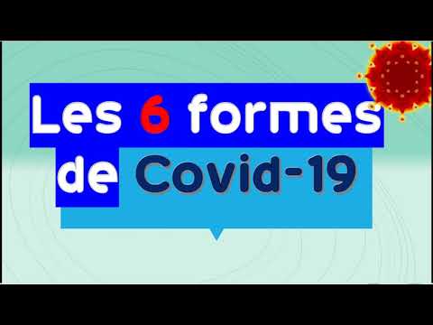 Les 6 formes cliniques Covid 19 grippale gastro-intestinal fatigue confusion abdominale respiratoire