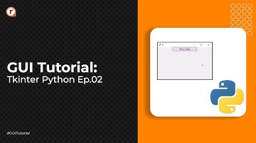 HOW TO MAKE A GUI | Tkinter Python Tutorial Ep 2