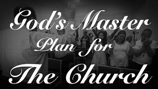 2. God's Master Plan For The Church - Keith Malcomson