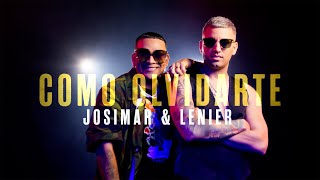 Josimar y Lenier - Como Olvidarte (Video Oficial)