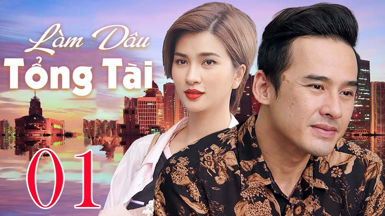 Làm Dâu Tổng Tài - Tập 1 | Phim Bộ Tình Cảm Việt Nam Mới Nhất 2025 | Phim Saigon Hay Nhất