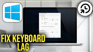 How To Fix Keyboard Lag or Delay Windows 11/10