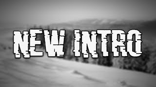 My New Intro - Black And White Themed
