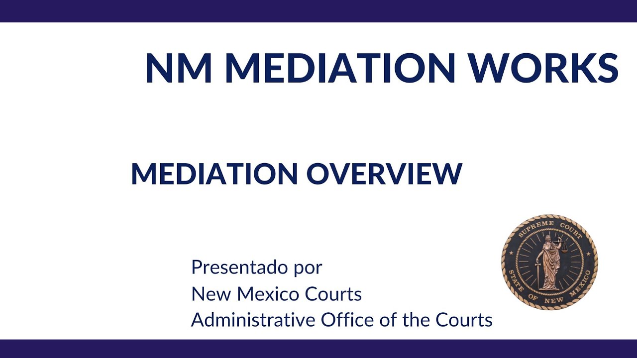 NM Mediation WORKS: Mediation Overview - YouTube