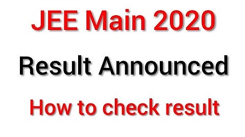 Jee main 2020 result | How to check result of Jee main 2020