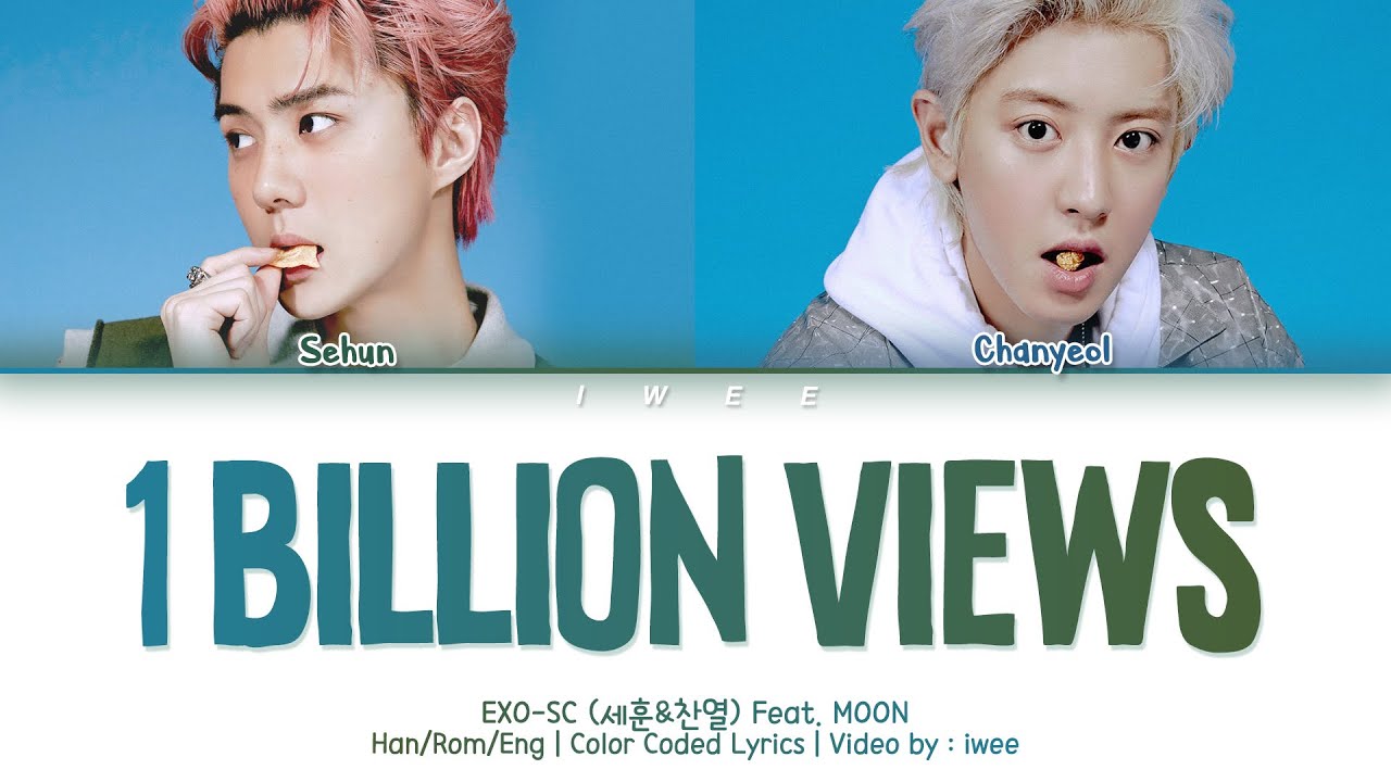 exo／セフン／10億ビュー／キノトレカ／exo-sc EXO-SC (세훈&찬열) (Feat. MOON) - 1 Billion Views (10억뷰) (Han