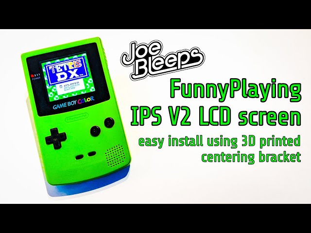 Game Boy Color IPS V2 LCD easy install using 3D printed