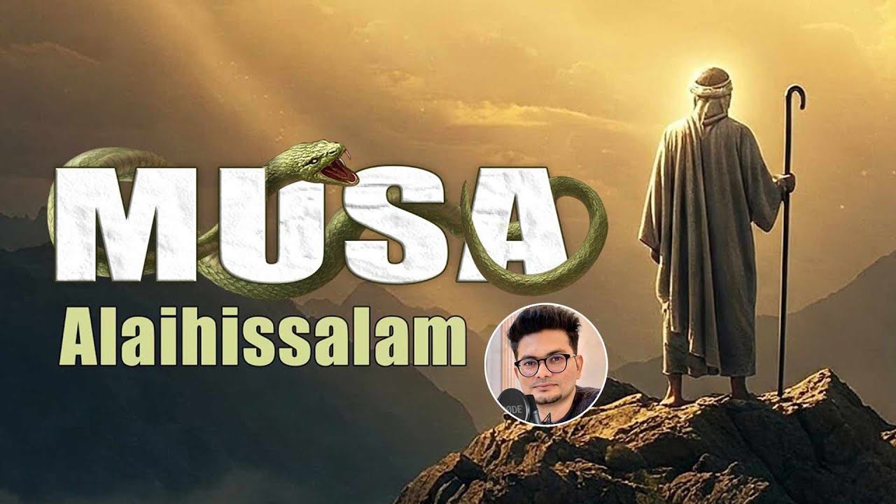 Story of Prophet Musa (AS): His Life, Miracles & Divine Mission | Qur'anic Perspective 