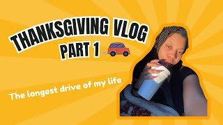 Thanksgiving Vlog Part 1 | Travel Vlog, Family Roadtrip