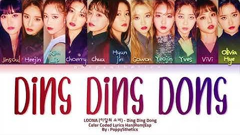 LOONA (이달의 소녀) - Ding Ding Dong (땡땡땡) (Traducida al Español + Color Coded Lyrics Esp/Han/Rom)