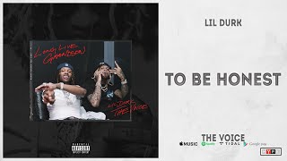 Lil Durk - &quot;To Be Honest&quot; (The Voice)