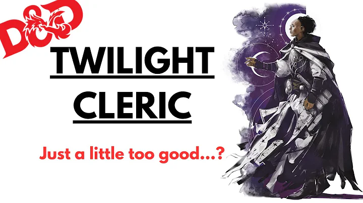 Is The Twilight Cleric A Little Too Good...? (D&D 5e/5.5e)