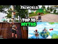  top 10 new myths in palworld  new map