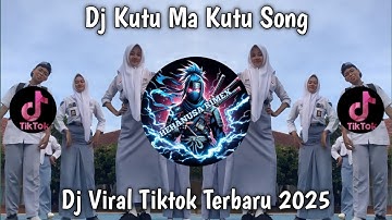 DJ KUTU MA KUTU | DJ BANTENGAN REMIX KUTU MA KUTU SONG  VIRAL TIKTOK TERBARU 2025