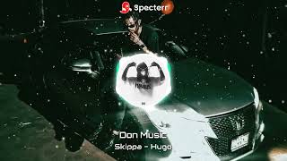 Skippa - Hugo (Official Music Video) (Bass Boosted)