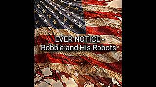 EVER NOTICE; Robbie and His Robots, 'Unhappier'. 2026