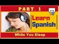 Learn SPANISH ★ Listen to spanish while sleeping ★ (Part 1)