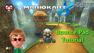 Mario Kart 8 - Bounce Pad Tutorial (Tips and Tricks)