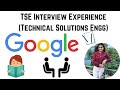 Google TSE Interview Experience 2021 || Technical Solutions Engineer || 4 Rounds