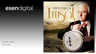 Rıza Dalga - Divane Gönül Üzik - Esen Digital